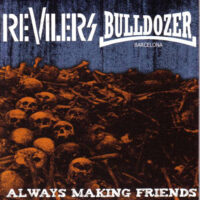 Bulldozer/Revilers - always making friends, limited 4-track split-ep, red vinyl