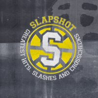 Slapshot greatest hits ltd. tour edition