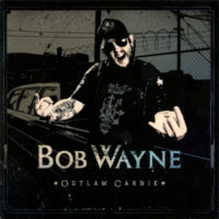 Bob Wayne - outlaw carnie, 13 x real cool outlaw country punk r'n'roll