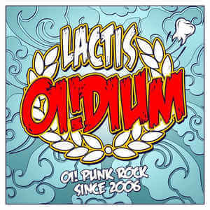 Oi!Dium–Lactis