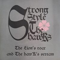 Strong Style & The Hawks- hear the lions roar