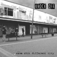 Knock Off - same shit difference city