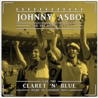 Johnny Asbo & the young guns - For the claret’n blue (coke bottle vinyl)
