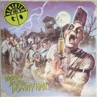 Demented Are Go - Welcome to insanity hall