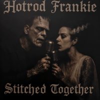 Hotrod Frankie - stitched together