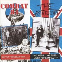 Combat 84 & The Last Resort - death or glory